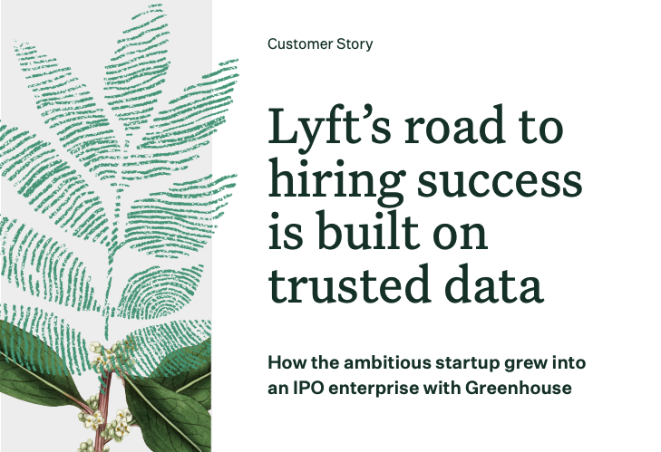 [Customer Story] Greenhouse and Lyft